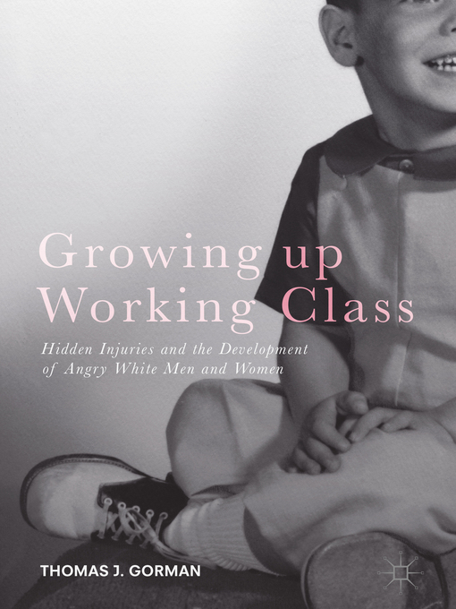Title details for Growing up Working Class by Thomas J. Gorman - Available